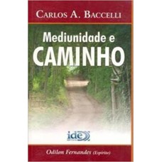 MEDIUNIDADE E CAMINHO - NOVO