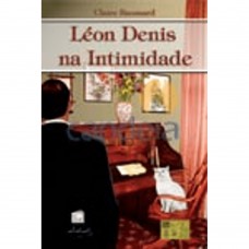 LEON DENIS NA INTIMIDADE