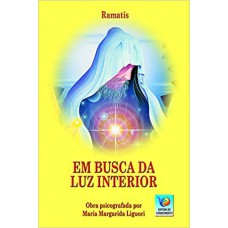 EM BUSCA DA LUZ INTERIOR