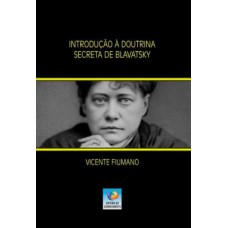 Introdução a doutrina secreta de Blavatsky