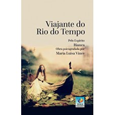 VIAJANTE DO RIO DO TEMPO