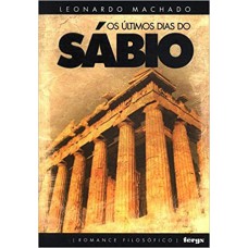 ULTIMOS DIAS DO SABIO (OS)