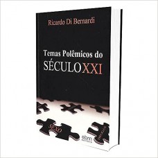 TEMAS POLEMICOS DO SECULO XXI