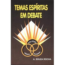 TEMAS ESPIRITAS EM DEBATE