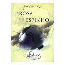 ROSA E O ESPINHO (A)