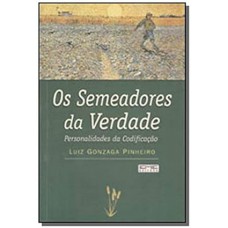 Os Semeadores da Verdade