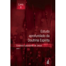 Estudo aprofundado da doutrina espírita - Livro II