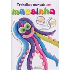 TRABALHOS MANUAIS COM MASSINHA