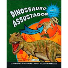 DINOSSAURO ASSUSTADOR-  FACA VOCE MESMO!