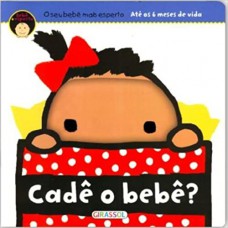 CADE O BEBE - BEBE MAIS ESPERTO