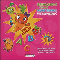 BRINCANDO COM OS MONSTRINHOS VITAMINADOS - DONA