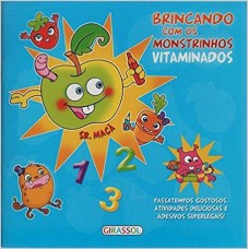 BRINCANDO COM OS MONSTRINHOS VITAMINADOS - SR. MACA