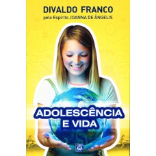 Adolescência e Vida