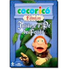 COCORICO FABULAS - JULIAO E O PE DE FEIJAO