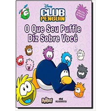 CLUB PENGUIN - O QUE SEU PUFFLE DIZ SOBRE VOCE