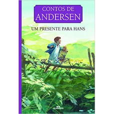 CONTOS DE ANDERSEN: UM PRESENTE PARA HANS