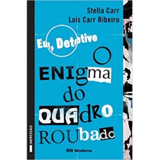 EU, DETETIVE - O ENIGMA DO QUADRO ROUBADO