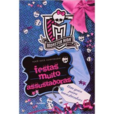 MONSTER HIGH - FESTAS MUITO ASSUSTADORAS