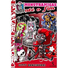 MONSTER HIGH - MONSTRAMIGAS ATE O FIM