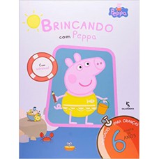 BRINCANDO COM PEPPA ATIVIDADES 6 ANOS