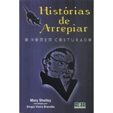 HISTORIAS DE ARREPIAR - O HOMEM COSTURADO