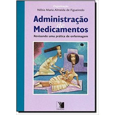 ADMINISTRACAO DE MEDICAMENTOS - REVISANDO UMA