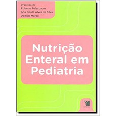 NUTRICAO ENTERAL EM PEDIATRIA