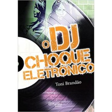 DJ - CHOQUE ELETRONICA (O)