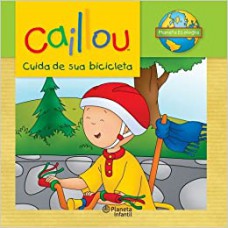 CAILLOU - CUIDA DE SUA BICICLETA