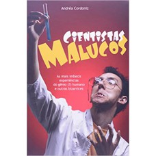 CIENTISTAS MALUCOS