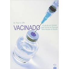 VACINADO - A LUTA DE UM HOMEM PARA VENCER AS