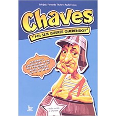 CHAVES - FOI SEM QUERER QUERENDO? - REVISTA E AMPLIADA