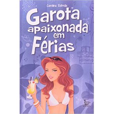 GAROTA APAIXONADA EM FERIAS