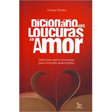 DICIONARIO DAS LOUCURAS DE AMOR