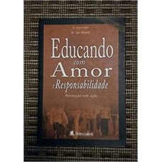 EDUCANDO COM AMOR E RESPONSABILIDADE - BOLSO