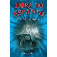 Hora do espanto - Feliz dia das bruxas