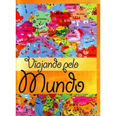 VIAJANDO PELO MUNDO-ATLAS COLORIDO PARA CRIANCAS