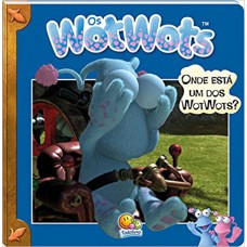 WOTWOTS (OS) - ONDE ESTA UM DOS WOTWOTS?