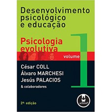 DESENVOLVIMENTO PSICOLOGICO E EDUCACAO  VOL.1