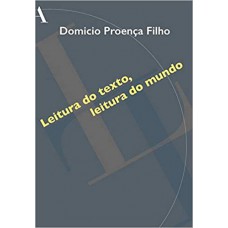 LEITURA DO TEXTO, LEITURA DO MUNDO