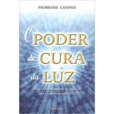 PODER DE CURA DA LUZ (O)