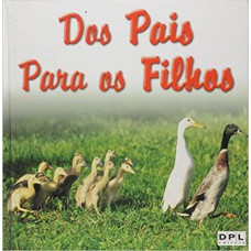 DOS PAIS PARA OS FILHOS