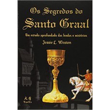 SEGREDOS DO SANTO GRAAL (OS)