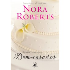 Bem-casados (Quarteto de noivas – Livro 3)