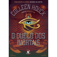 Duelo dos imortais (Deuses do Egito – Livro 0.5)