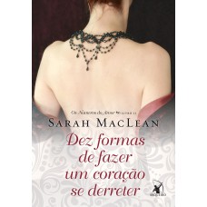 Dez formas de fazer um coração se derreter (Os Números do Amor – Livro 2)