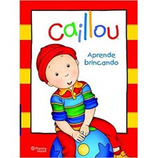 CAILLOU APRENDE BRINCANDO