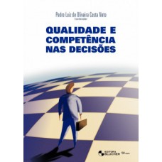 Qualidade e competência nas decisões