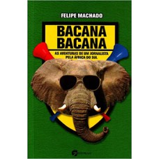 BACANA BACANA - AS AVEN. DE UM JORNA. PELA  AFRICA