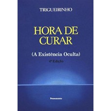 Hora de Curar A ExistÊncia Oculta